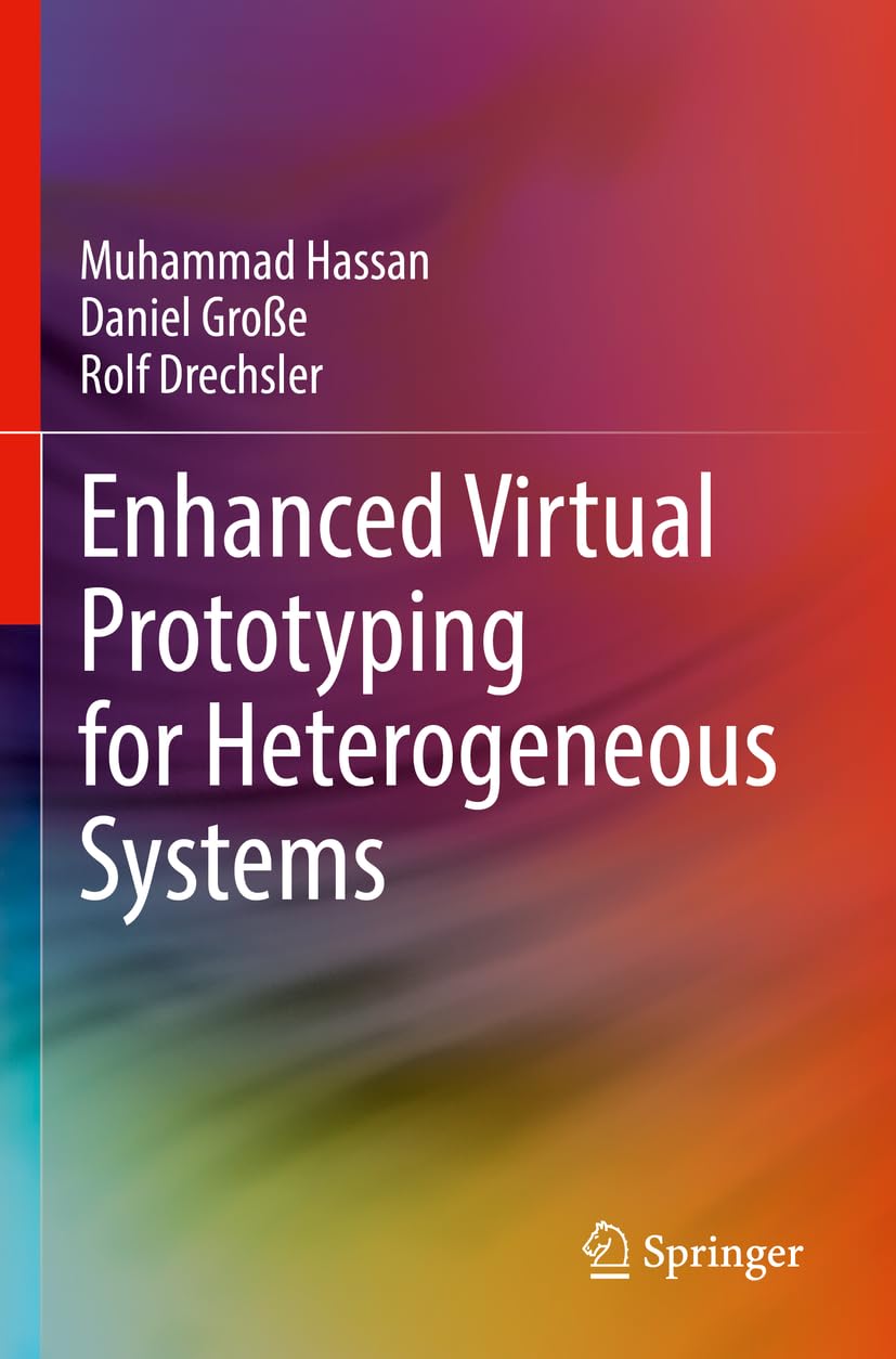 Enhanced Virtual Prototyping for Heterogeneous Systems - 9783031055768