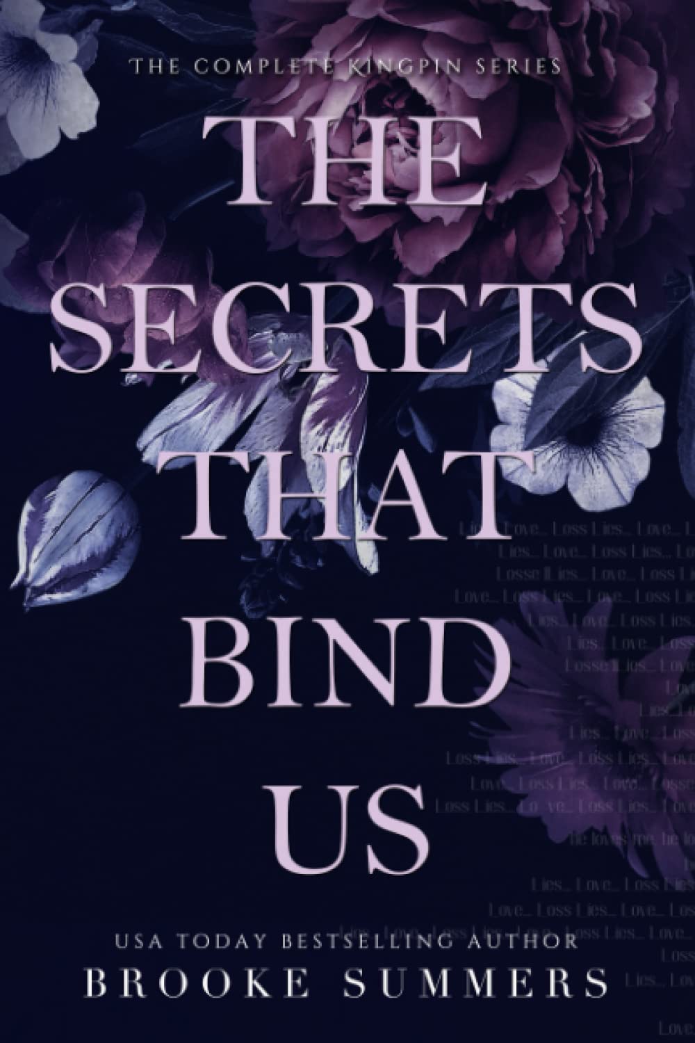 The Secrets That Bind Us: The complete Kingpin Series
