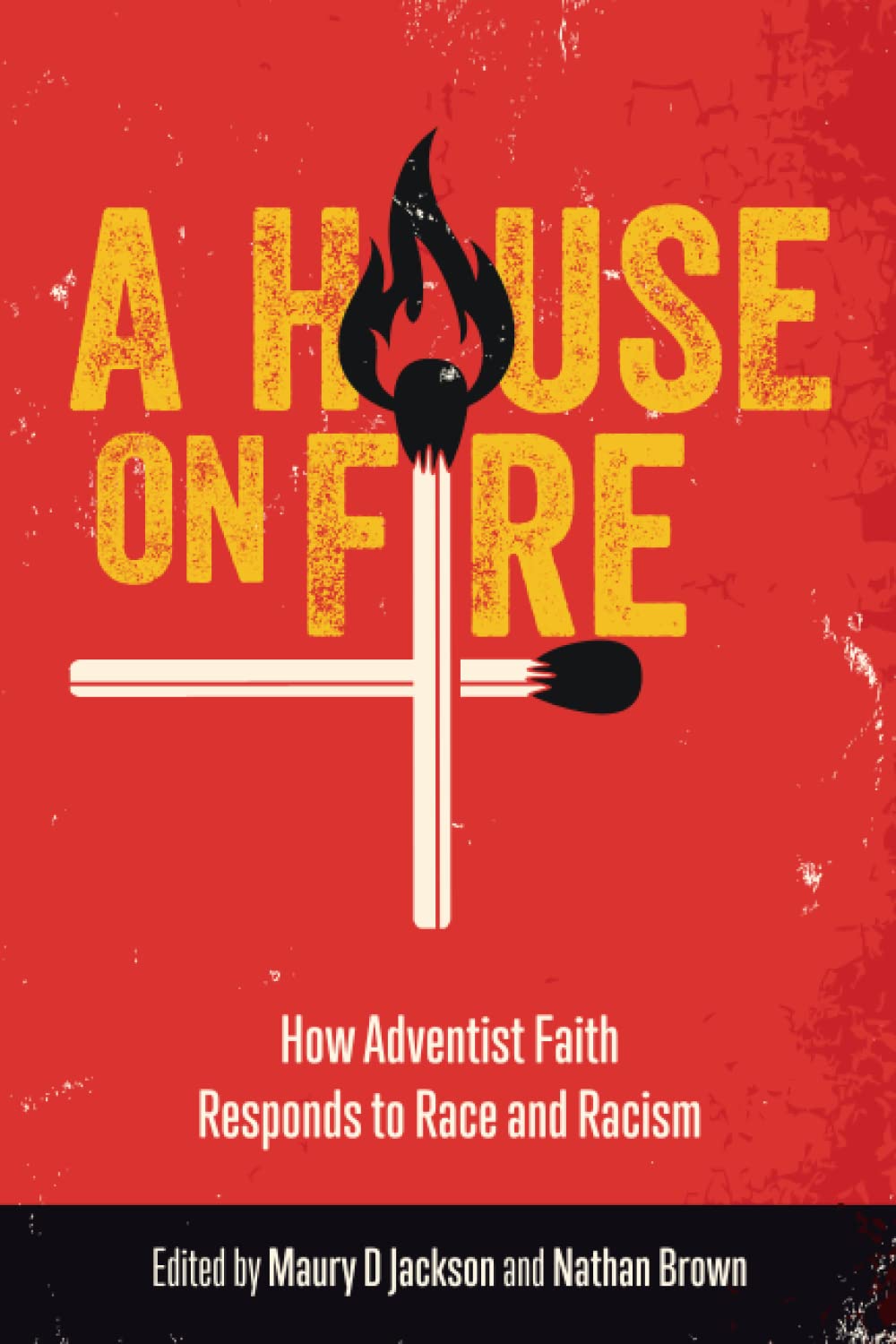 A House on Fire: How Adventist Faith Responds to Race and Racism