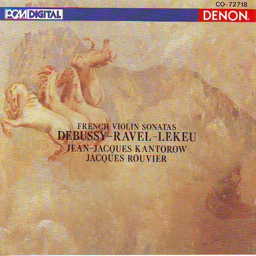French Violin Sonatas JeanJacques Kantorow, Jacques Rouvier Amazon