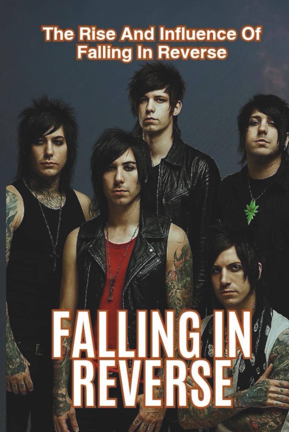 FALLING IN REVERSE: The Rise And Influence Of Falling In Reverse