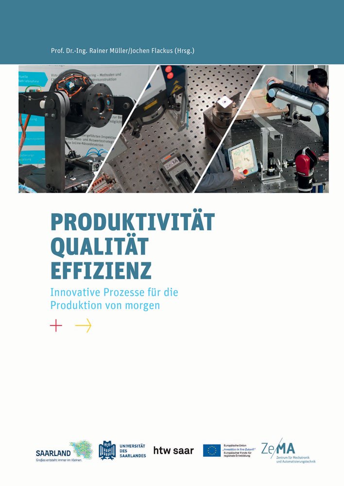 Produktivität – Qualität – Effizienz: Innovative Prozesse für die Produktion von morgen