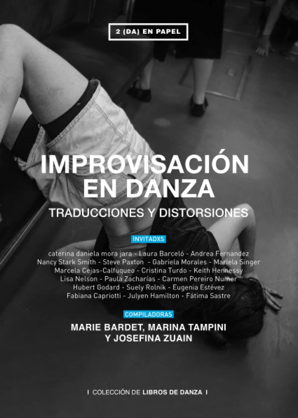 IMPROVISACIÓN EN DANZA: TRADUCCIONES Y DISTORSIONES