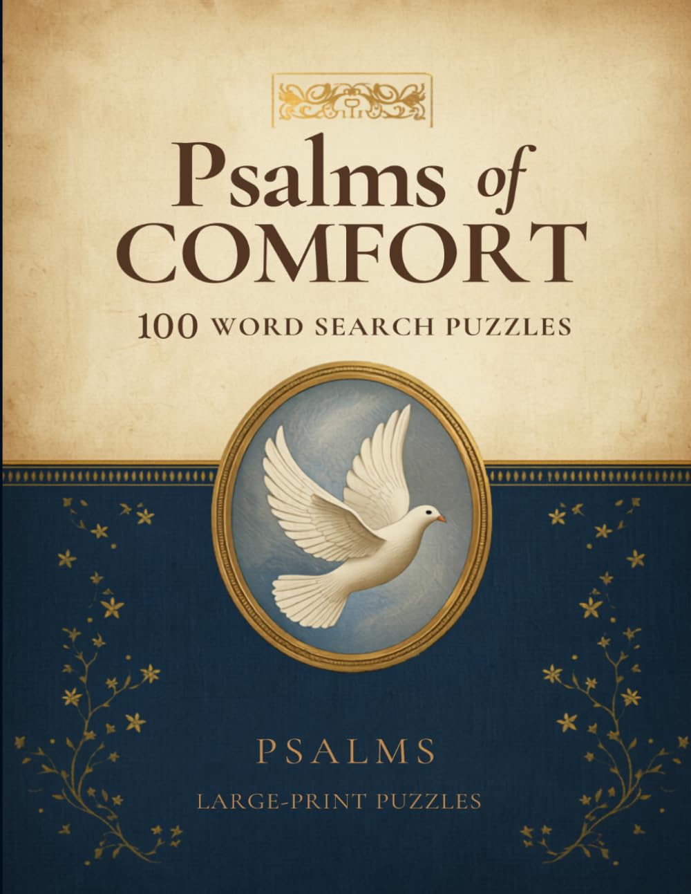 Psalms of Comfort: Large Print Bible Word Search - 100 Faith-Filled Puzzles with Scripture Verses