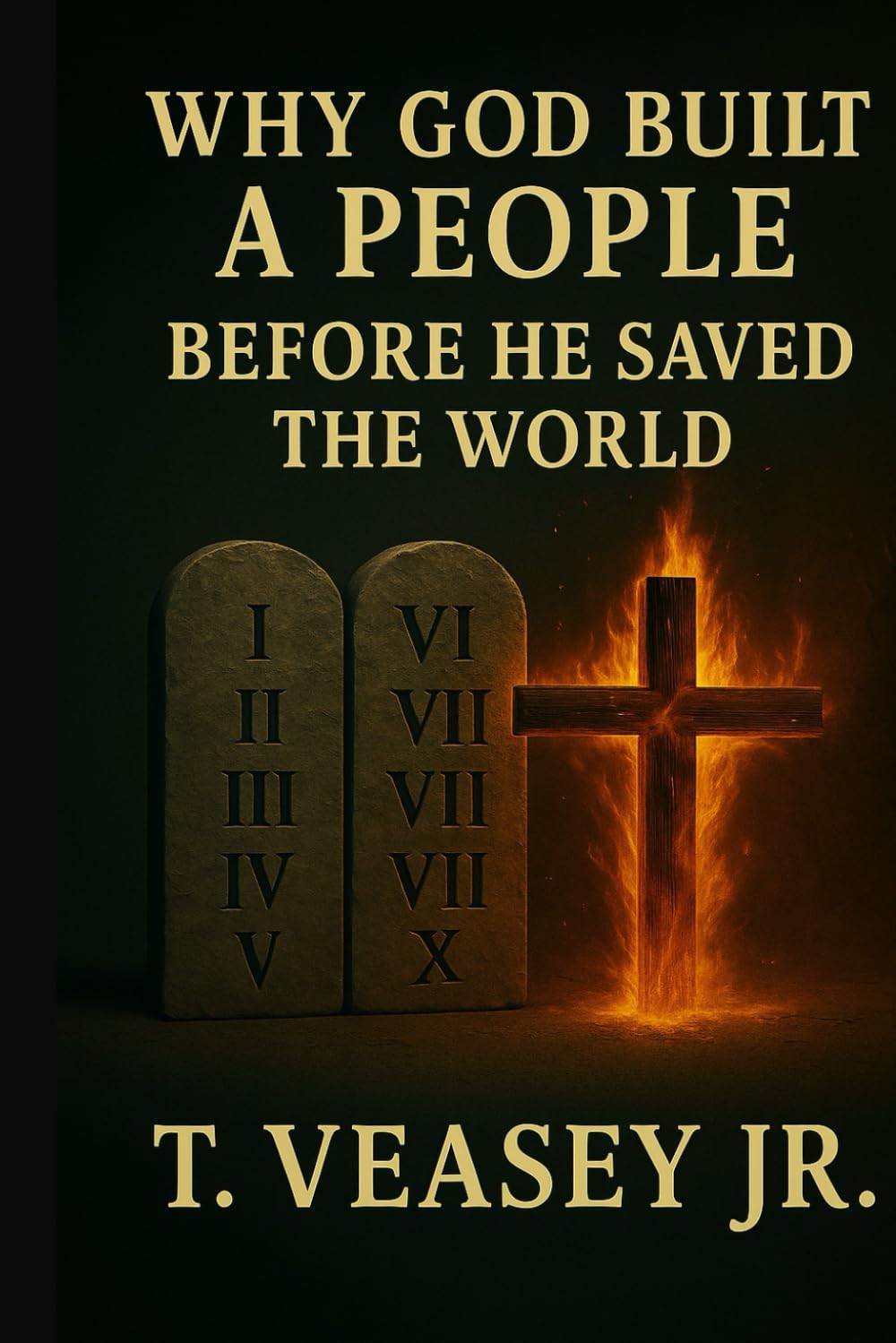 Why God built a people before he saved the world: Why Jesus’s words under the law to the nation of Israel are not the blueprint for the church. A ... the tower of Babel to the synoptic gospels.