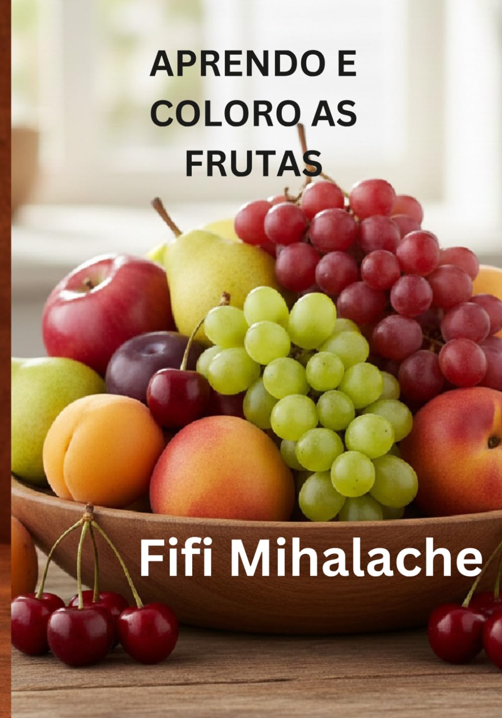 APRENDO E COLORO AS FRUTAS: para crianças de 4 a 10 anos