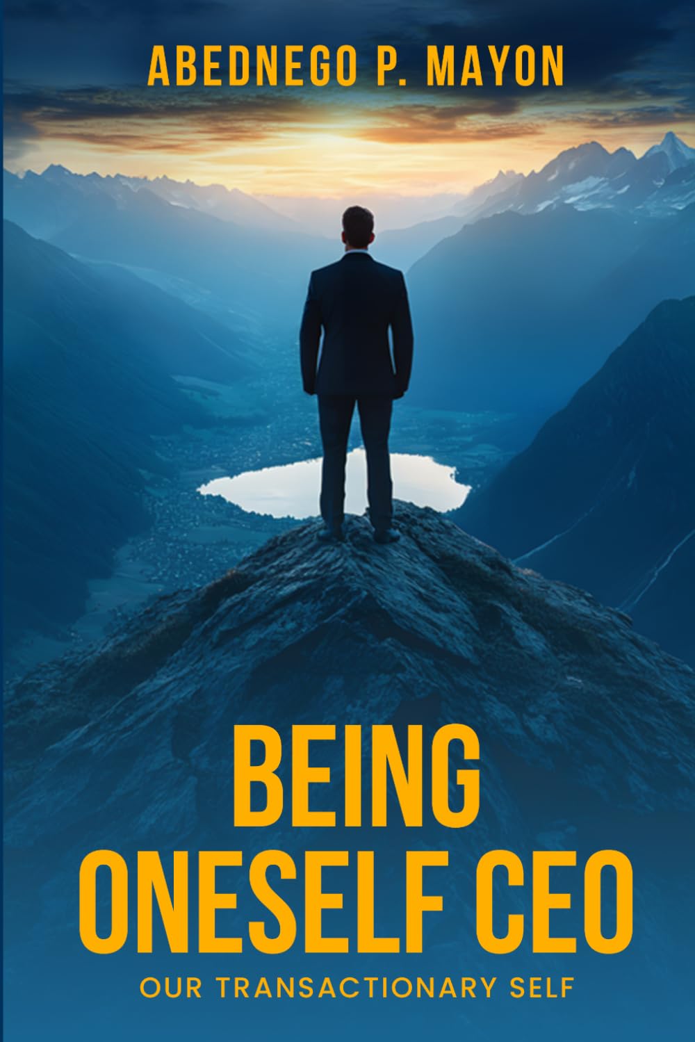 BEING ONESELF CEO: Our Transactionary Self