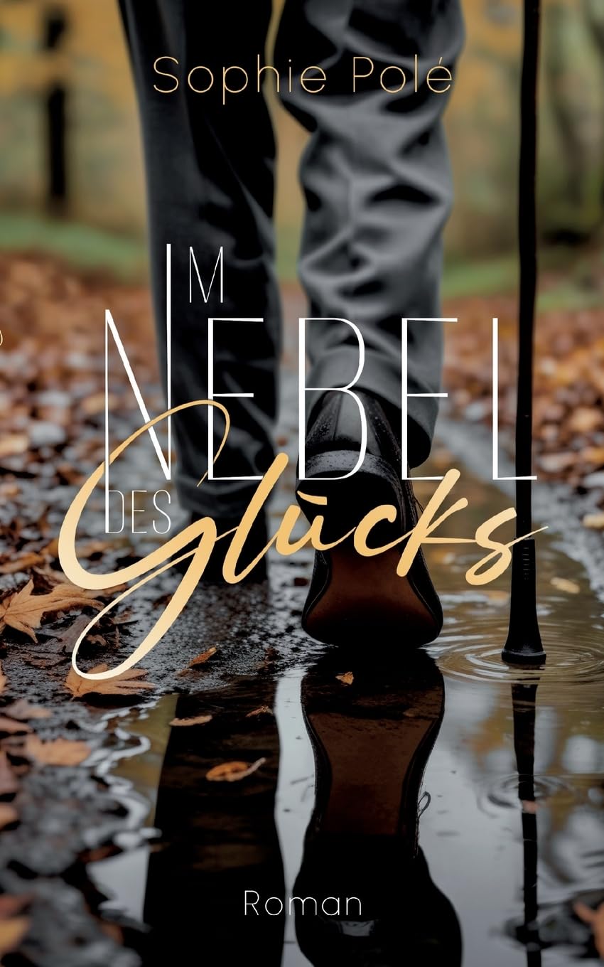 Im Nebel des Glücks