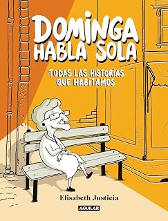 Dominga habla sola - Todas las historias que habitamos (Divulgación)