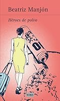 Haeroes de Polvo 8483653362 Book Cover