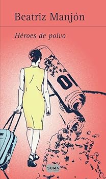 Paperback Héroes de polvo [Spanish] Book