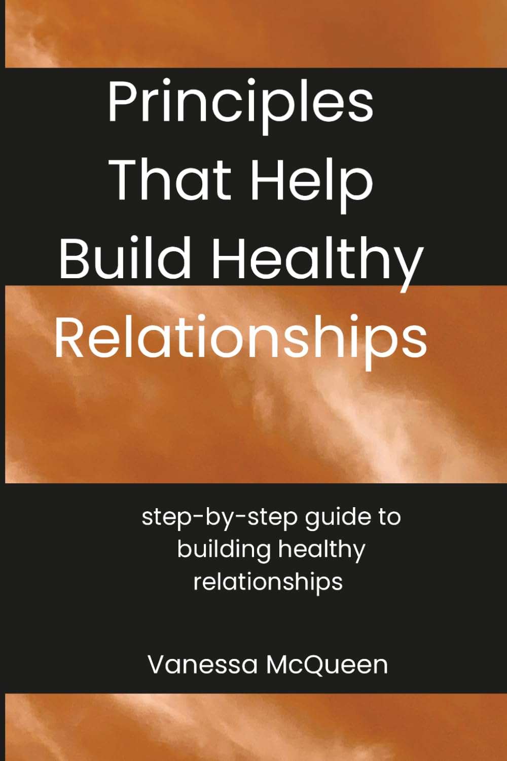 Principles That Build Healthy Relationships