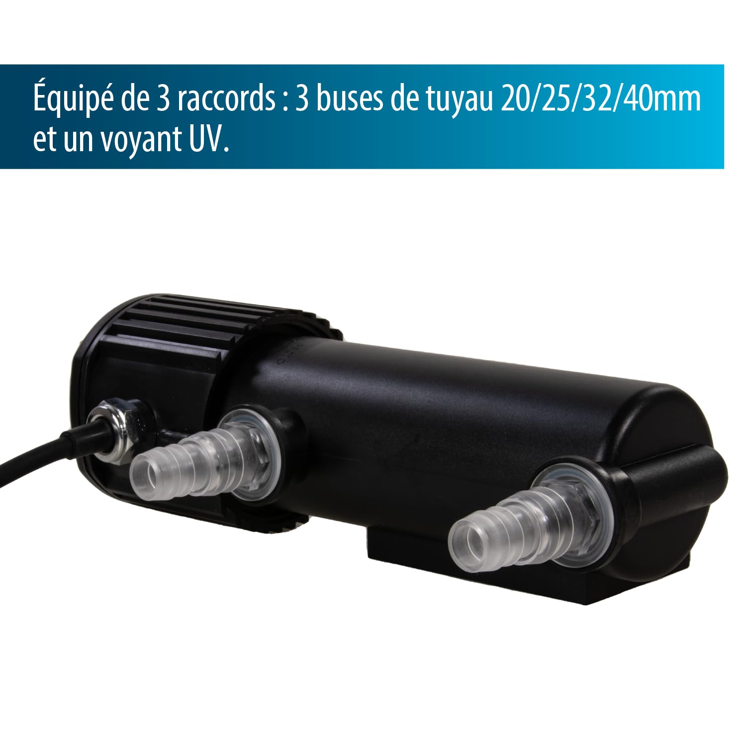 Aquaforte Guv-207 Uv-C, max. Étang 6 m³, Débit max 1,2 m³Heure, 7 Watts, Boîtier avec Connecteur Quick Lock, Équipé de 3 Raccords : 3 Raccords de Tuyau 20253240 mm et Verre Anti-Uv