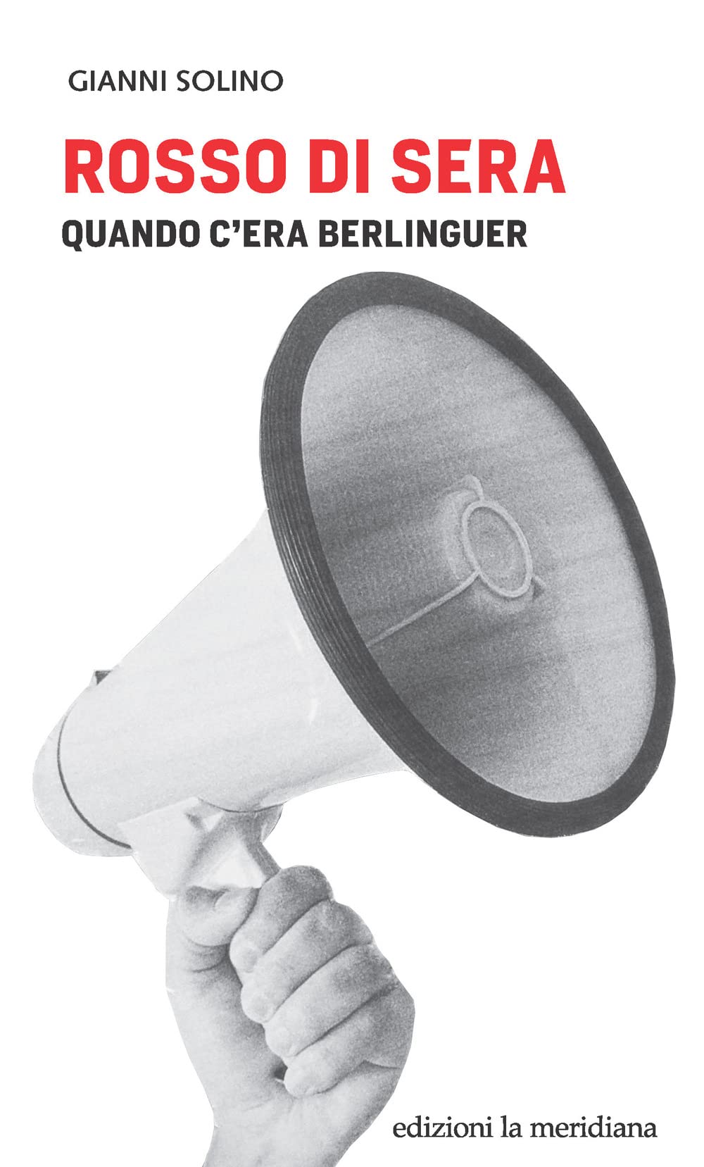 Rosso Di Sera. Quando C'era Berlinguer - 4
