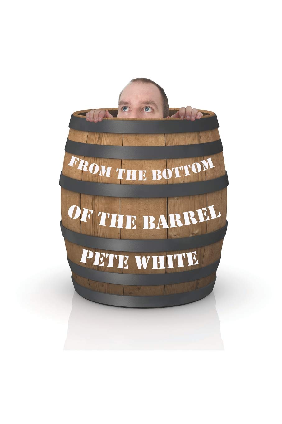 From the Bottom of the Barrel: From a prisoner trapped in my own mind, to holding the keys to success