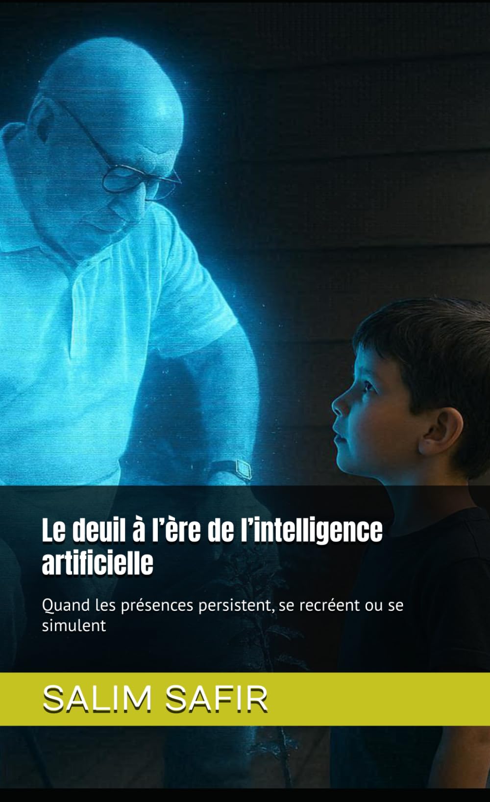 Le deuil à l’ère de l’intelligence artificielle: Quand les présences persistent, se recréent ou se simulent (Après l’Intelligence : l’Humain en Mutation)