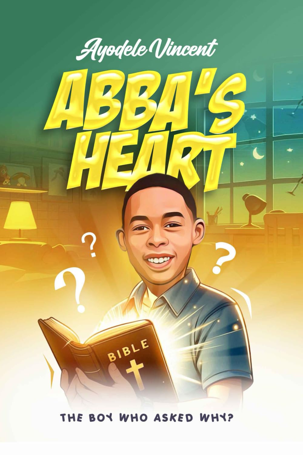 ABBA'S HEART: THE BOY WHO ASKED WHY?