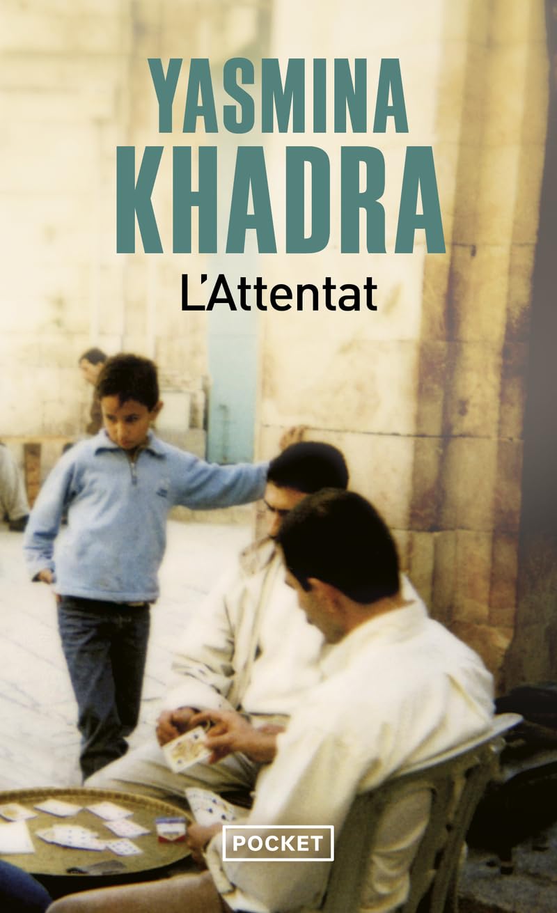 L'attentat by Yasmina Khadra PAPERBACK 9782266204972