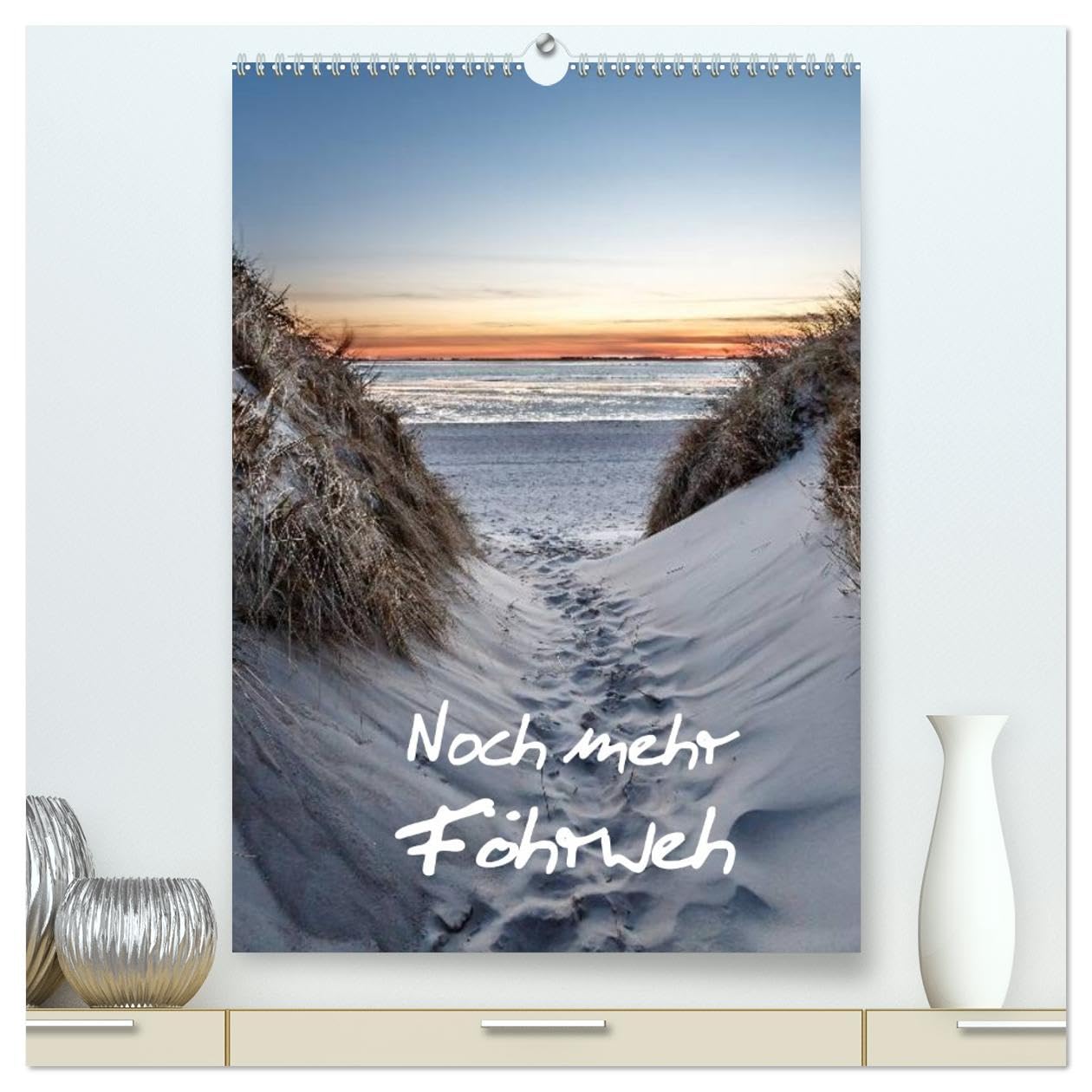 Noch mehr Föhrweh Familienplaner (hochwertiger Premium Wandkalender 2026 DIN A2 hoch), Kunstdruck in Hochglanz: Entschleunigende Landschaftsaufnahmen von der Insel Föhr (CALVENDO Orte)