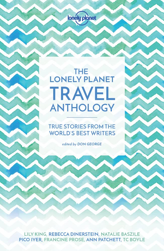 The Lonely Planet Travel Anthology (paperback)