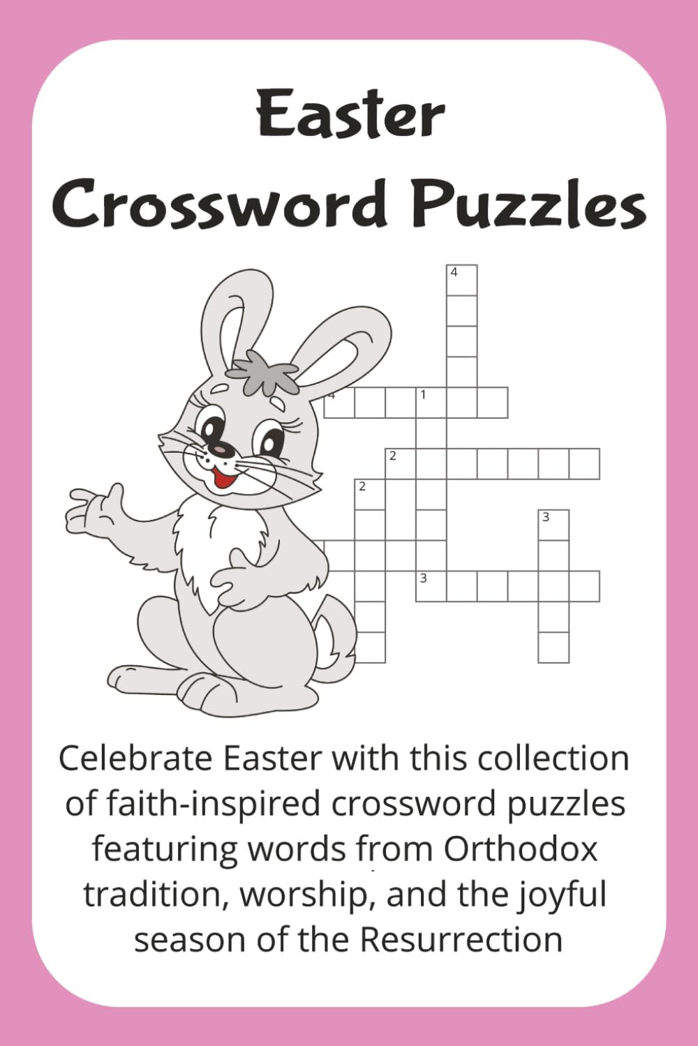 Easter crossword puzzles: Celebrate Pascha with this collection of faith-inspired crossword puzzles featuring words from Orthodox tradition, worship, and the joyful season of the Resurrection