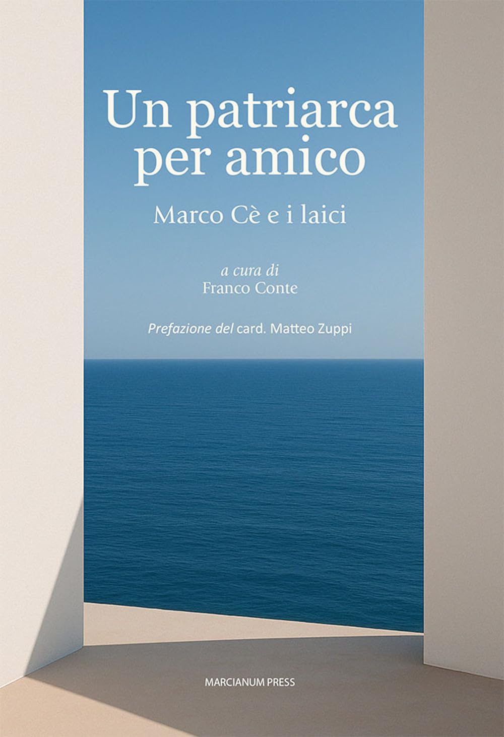 Un Patriarca Per Amico. Marco Cè E I Laici - 4