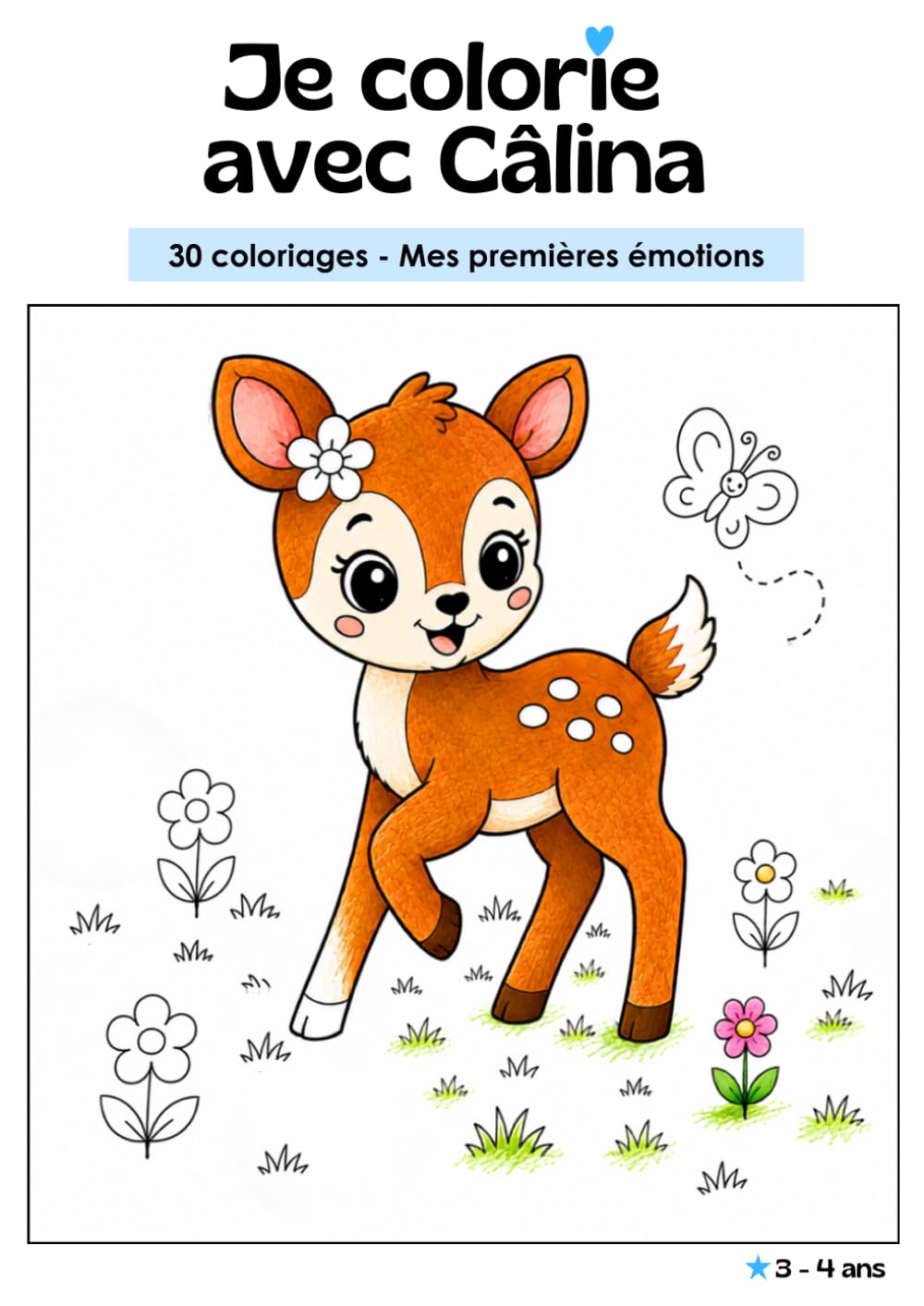 Je colorie avec Câlina: 30 coloriages - Mes premières émotions