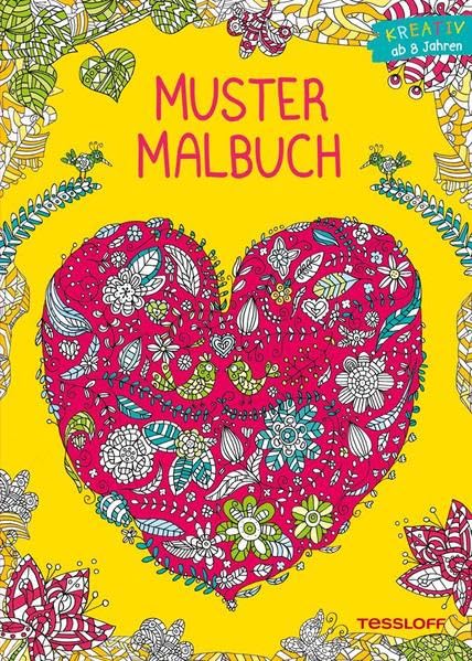 Mustermalbuch Natur: Kreativer Ausmalspaß ab 8 Jahren (Malbücher und -blöcke)
