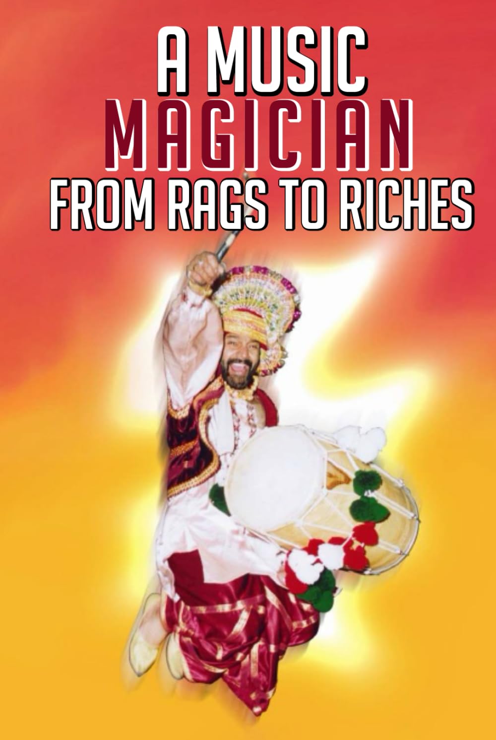 A MUSIC MAGICIAN FROM RAGS TO RICHES