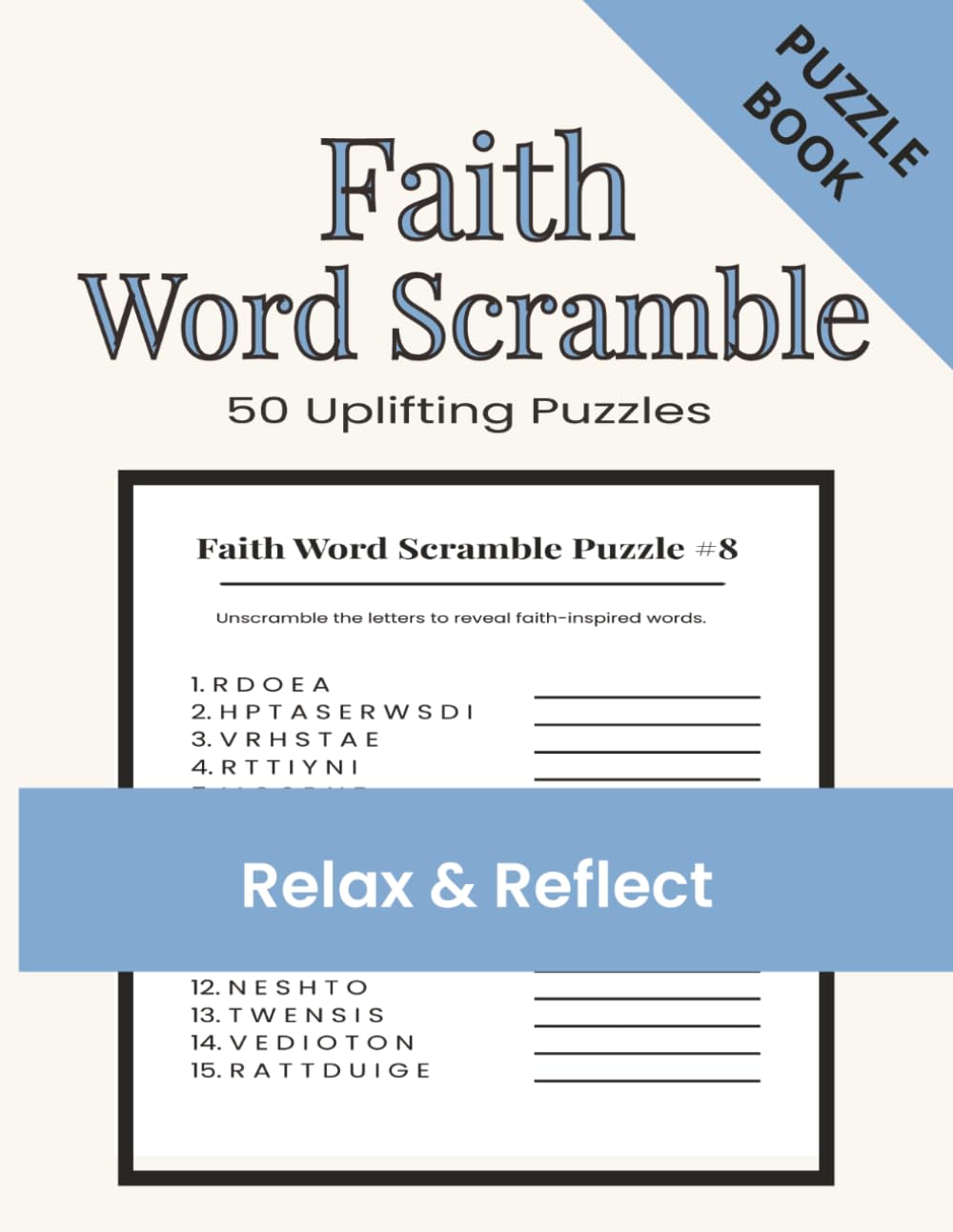Faith Word Scramble Puzzle Book: Word Scramble Puzzles for Faith | Relax & Reflect | 8.5x11 Inches, 80 Pages | 50 Puzzles | Solutions Included