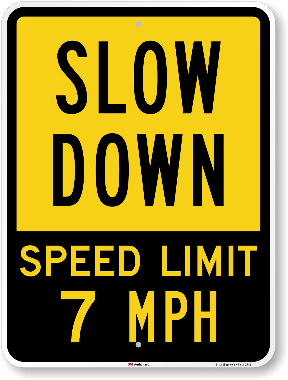 SmartSign 24 x 18 inch “Slow Down - Speed Limit 7 MPH” Metal Sign, 80 mil Aluminum, 3M Laminated Engineer Grade Reflective Material, Black, Silver and
