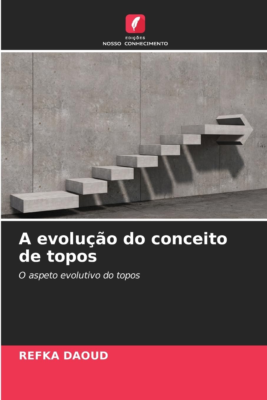 A evolução do conceito de topos: O aspeto evolutivo do topos