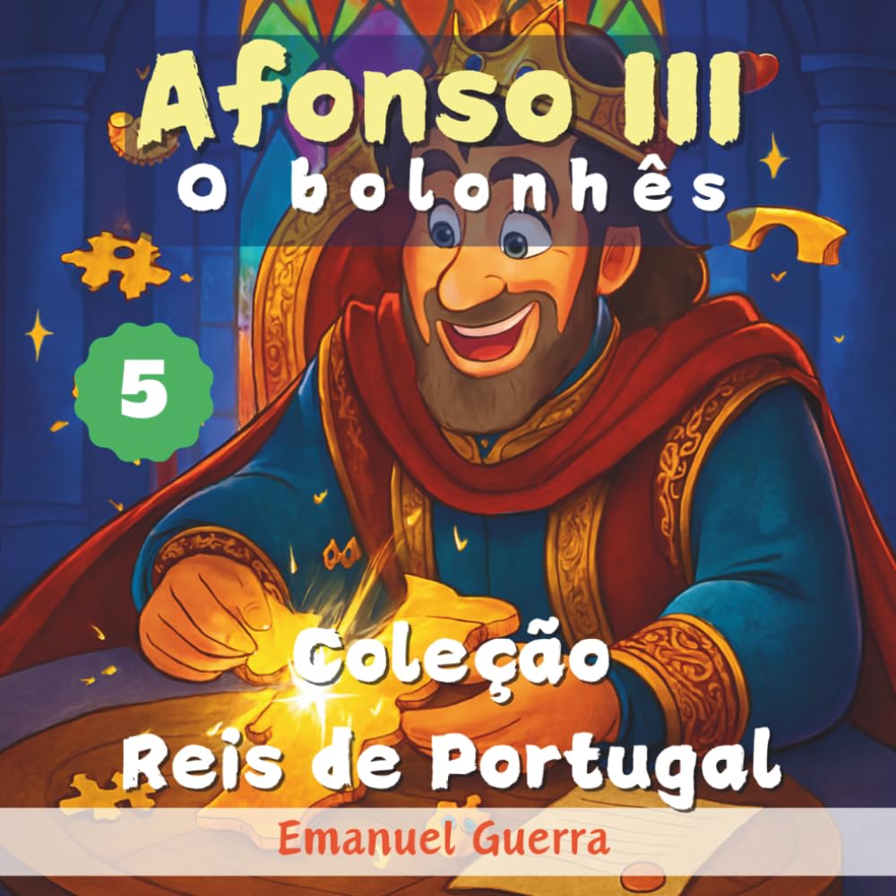 5. Afonso III - O bolonhês (Coleção Reis de Portugal)