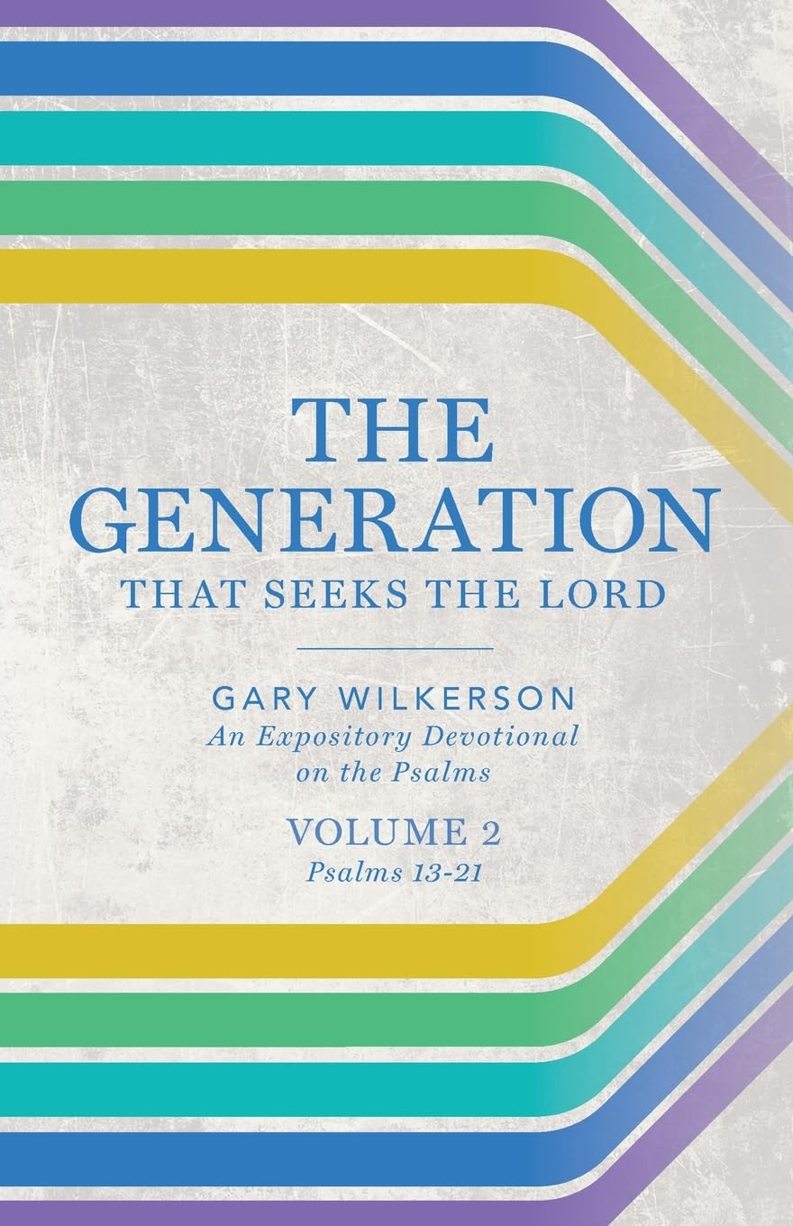 The Generation that Seeks the Lord: An Expository Devotional on the Psalms, Volume 2