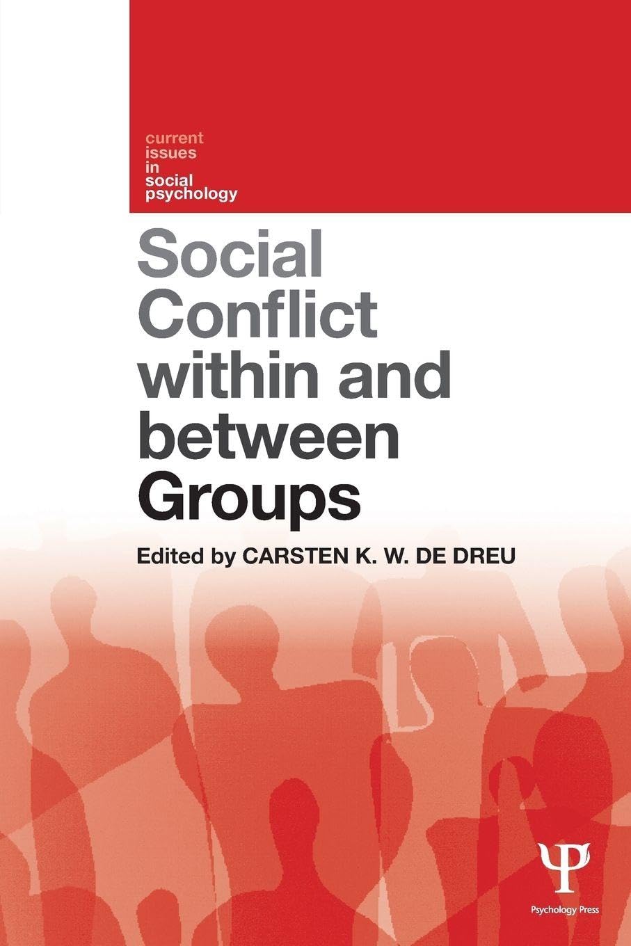 Buy Social Conflict Within and Between Groups (Current Issues in Social Psychology) โ BookShops.in