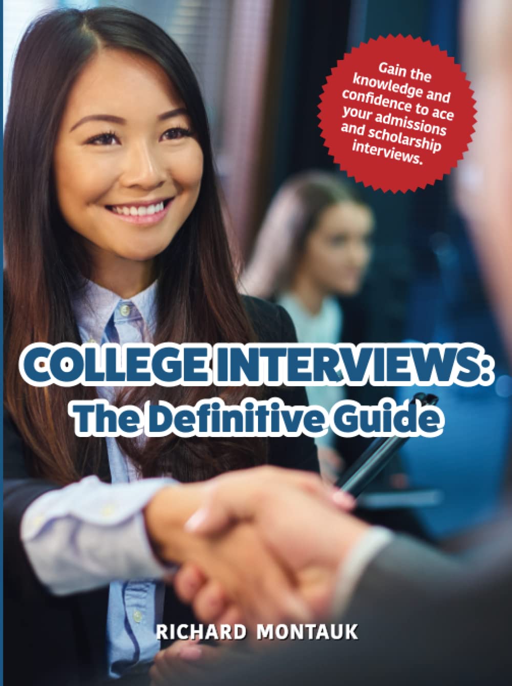 College Interviews: The Definitive Guide