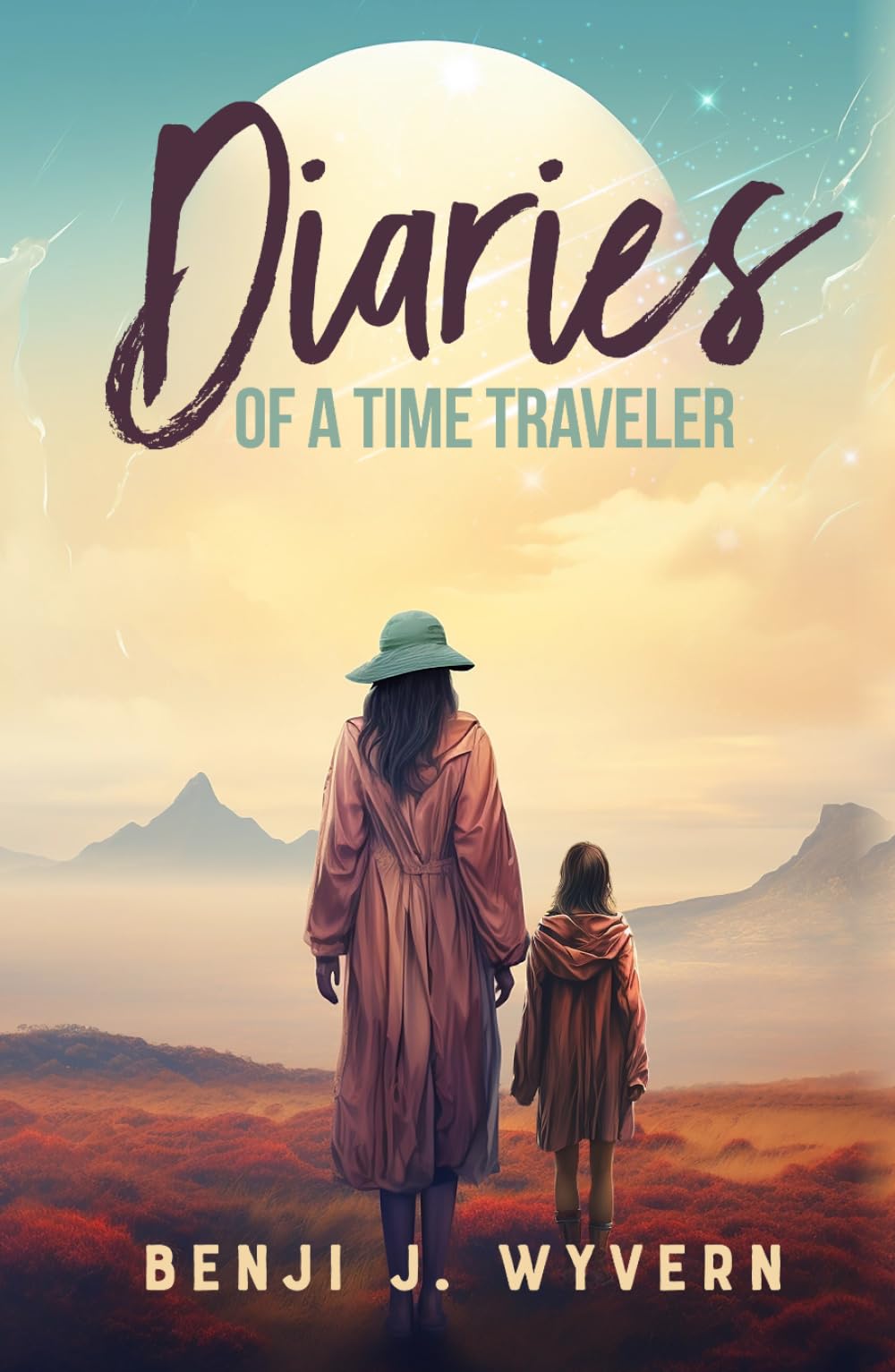 Diaries of a Time Traveler: A Timeless Empowering Women's Coming of Age Adventure (True Tales Series)