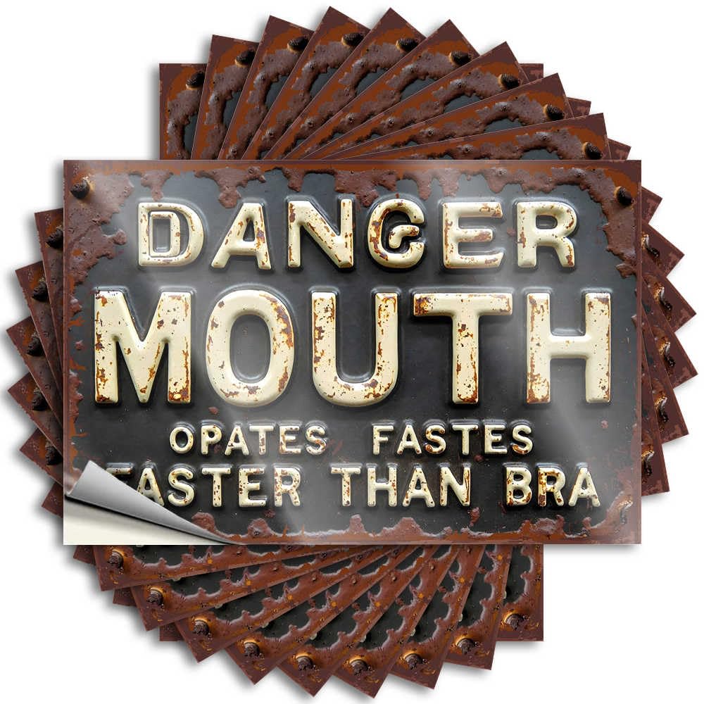Sticker Coastal Gifts Cover Rusty Warning Sign: Danger Mouth - Faster Than Bra - No Residue Decals for Math(6X9CM)