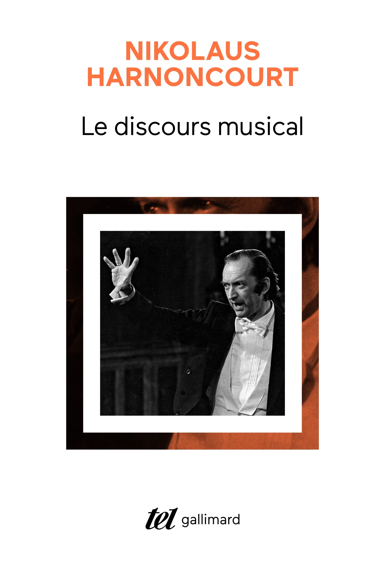 Le discours musical: Pour une nouvelle conception de la musique (Tel)