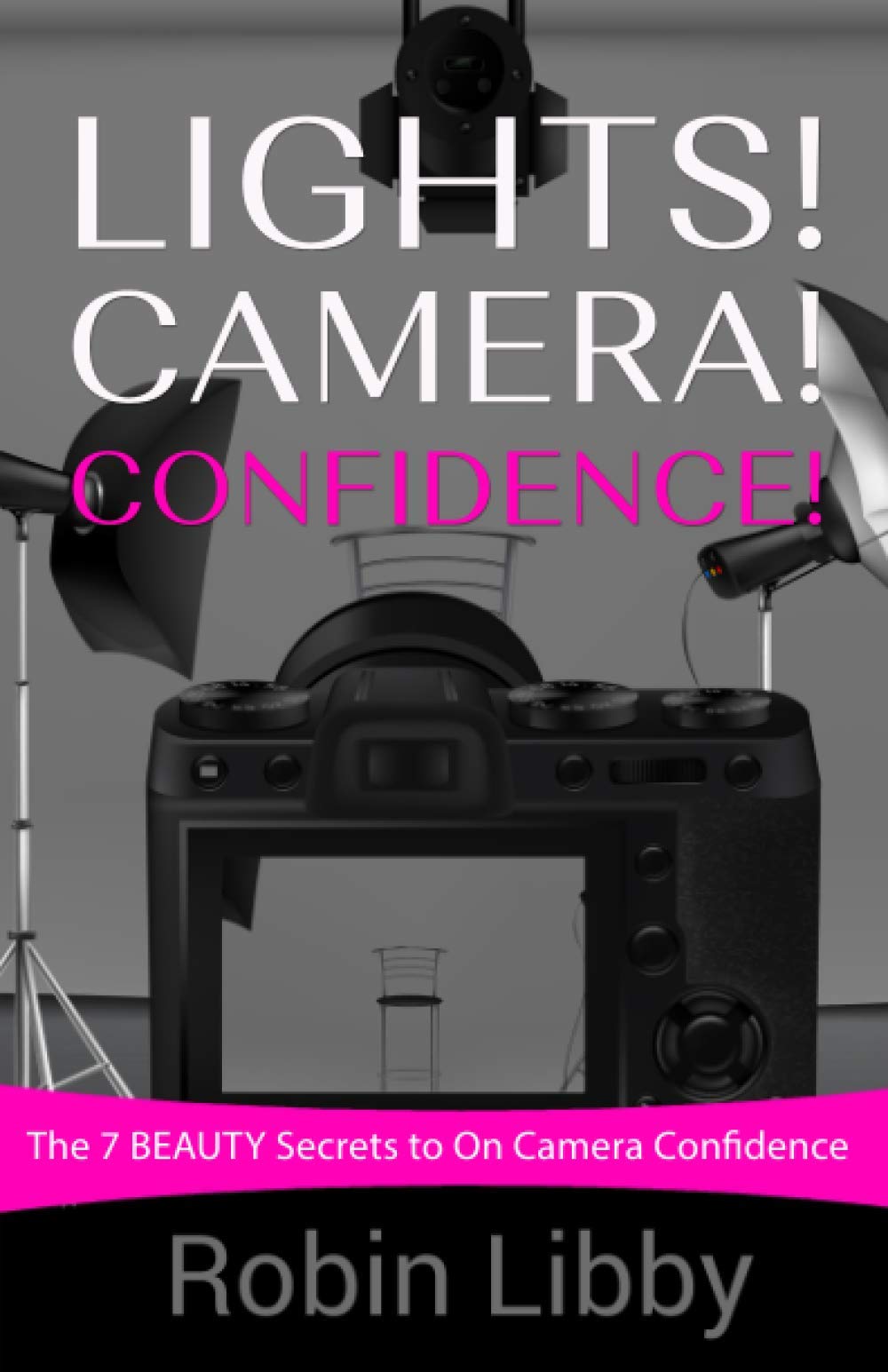 Livre On Camera Confidence et les 7 secrets de beauté pour réussir vos vidéos