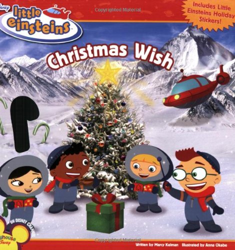 Disney's Little Einsteins Christmas Wish Paperback – Sticker Book, August 14, 2007