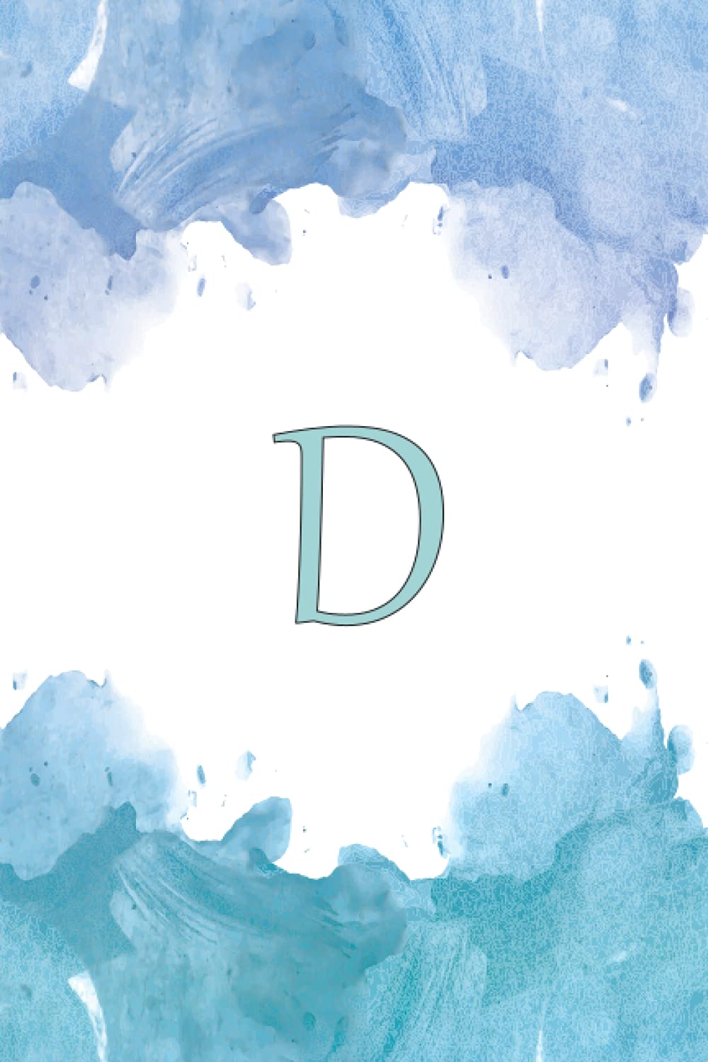 D: Letter D Initial Monogram Notebook / Pretty Blue & White Monogrammed Blank Lined Note Book / Journal Or Diary / 120 Pages, 6x9 Soft Cover