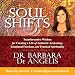 Soul Shifts: Transformative Wisdom for Creating a Life of Authentic Awakening, Emotional Freedom & Practical Spirituality