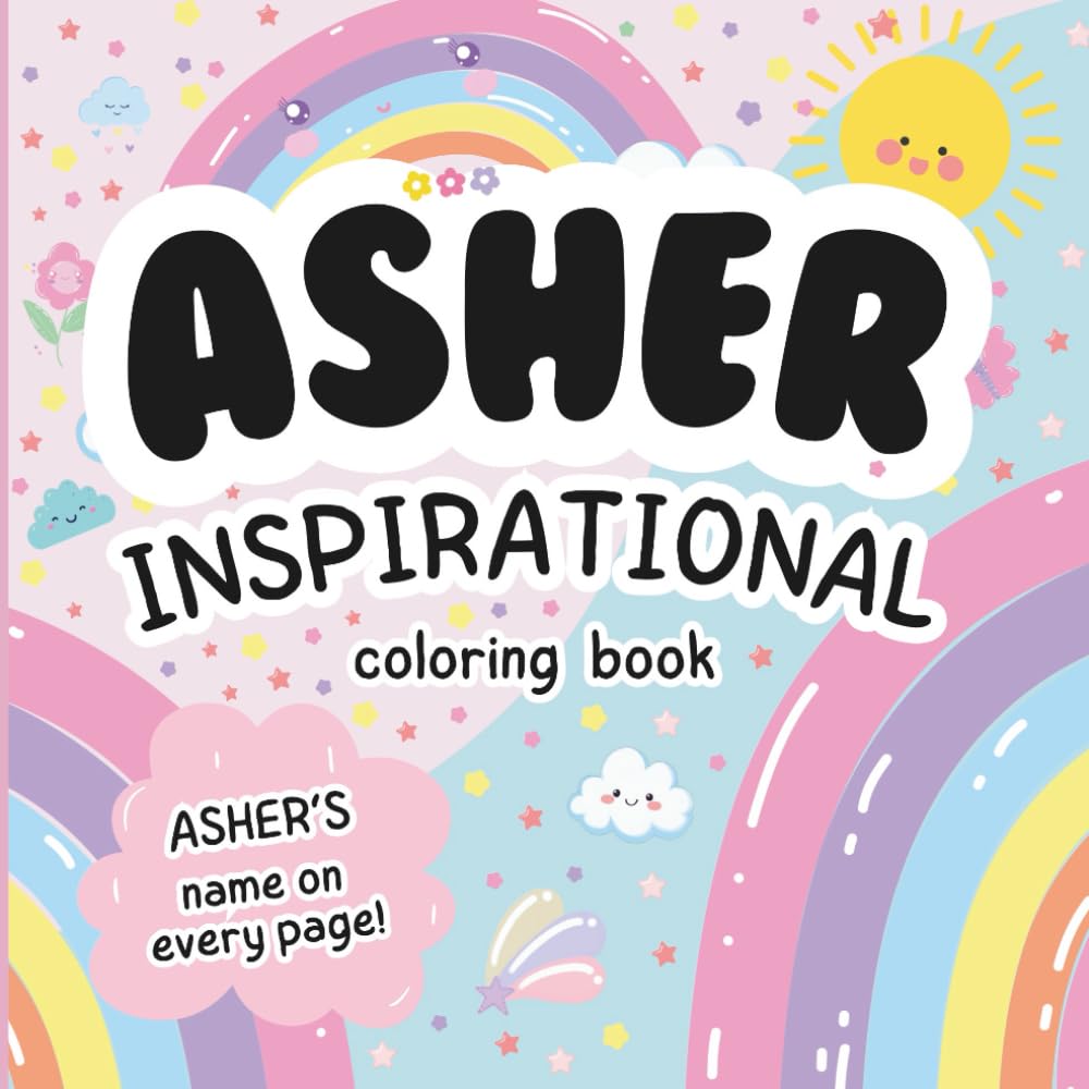 Asher Inspirational Coloring Book: Personalized Just for Asher – Asher's Name Appears on Every Coloring Page