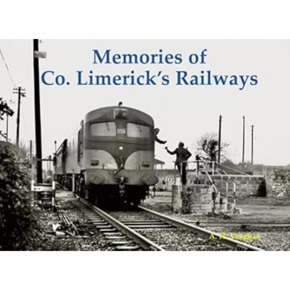 Memories of Co. Limerick's Railways by A. H. Vaughan PAPERBACK 9781840339574