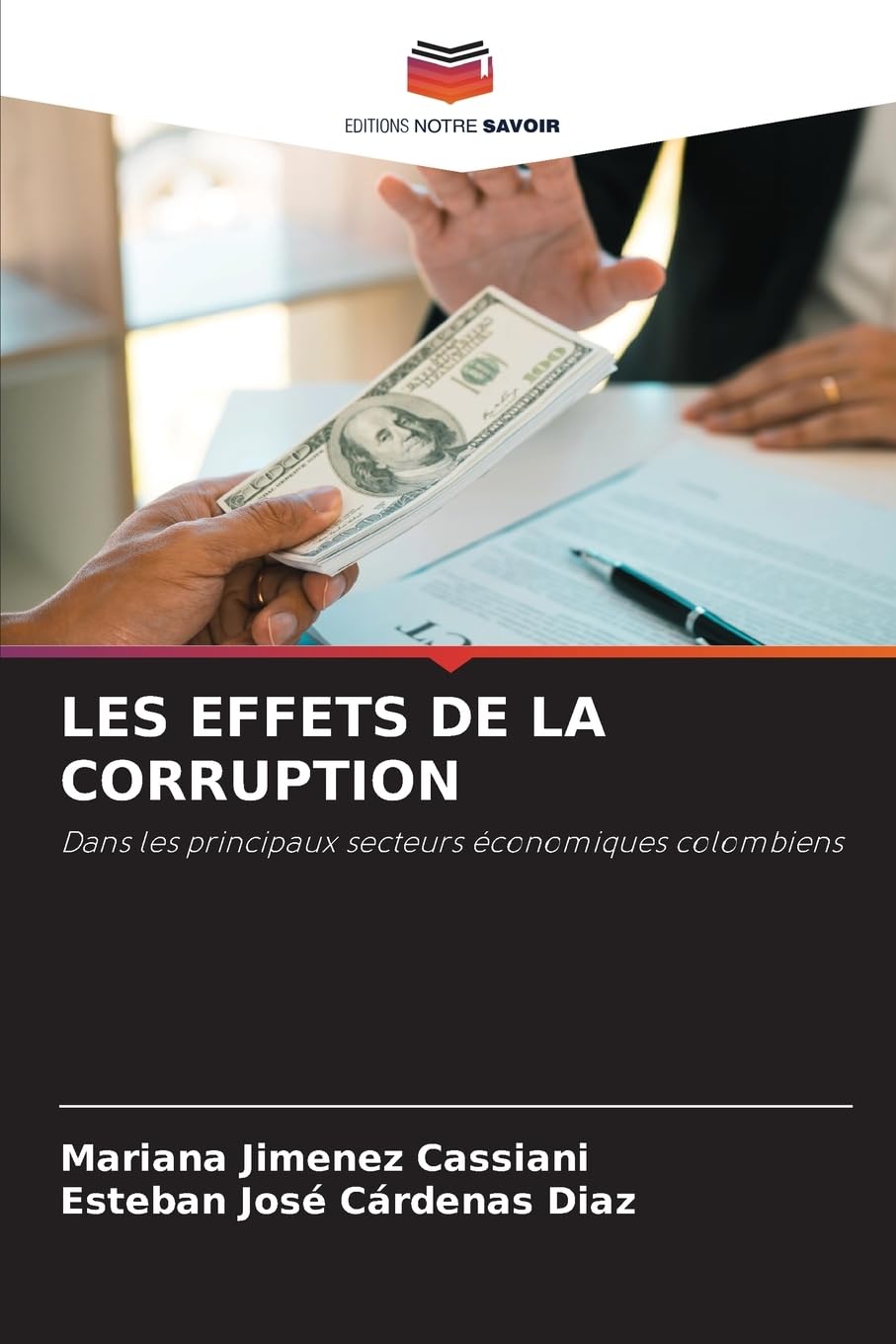 LES EFFETS DE LA CORRUPTION: Dans les principaux secteurs économiques colombiens