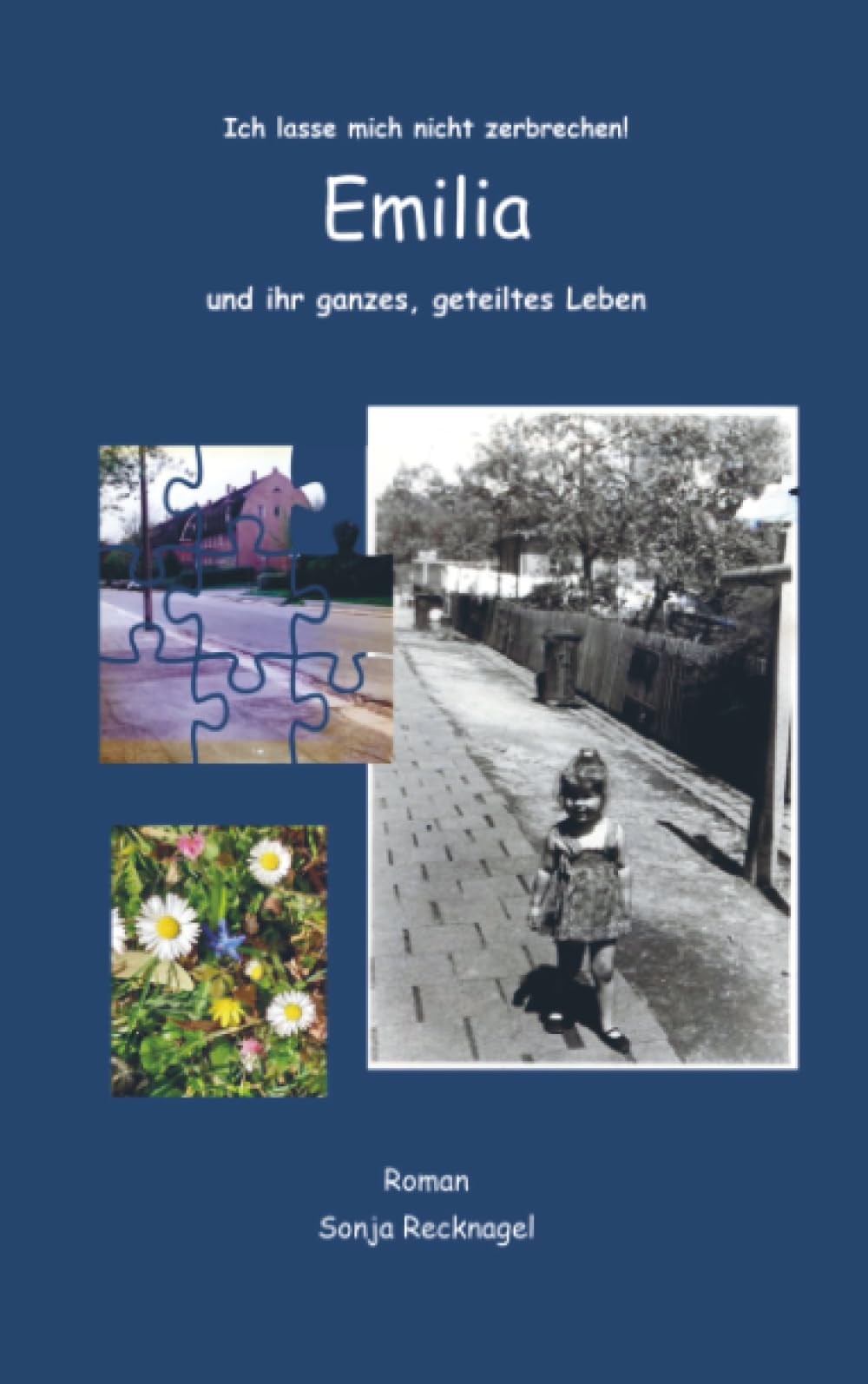 Emilia und ihr ganzes, geteiltes Leben: Ich lasse mich nicht zerbrechen!