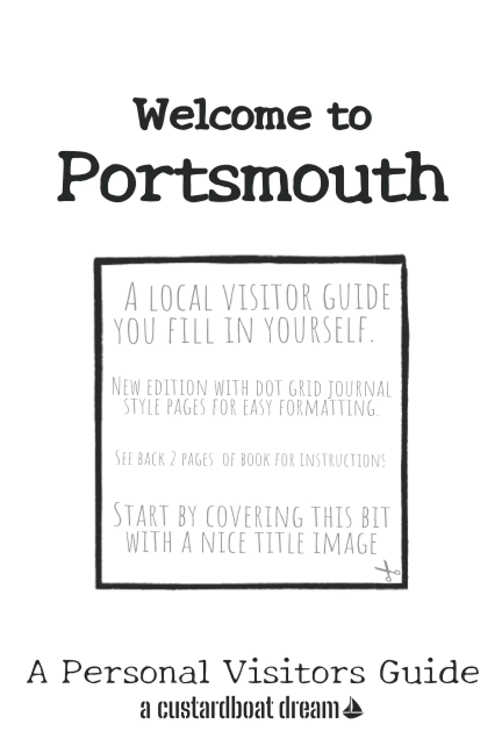 Welcome to Portsmouth: A Fun DIY Visitors Guide (Welcome to... DIY Visitors Guides)