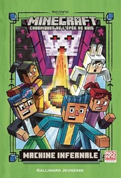 Paperback Romans Minecraft - Machine infernale: Chroniques de l'Épée de bois, tome 4 [French] Book