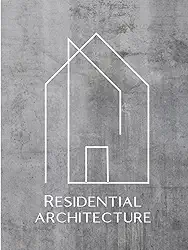 Residential Architect’s Sketchbook- #3 Notebook for Architects, Designers & Residential Architecture Students and Teachers - Graph Paper for ... 100 pages with fine 4x4 Grid - Aesthetic